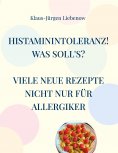 eBook: Histaminintoleranz! Was soll's?