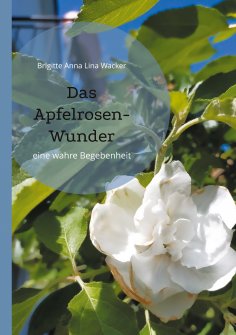 eBook: Das Apfelrosen-Wunder