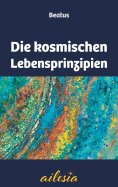 eBook: Die kosmischen Lebensprinzipien