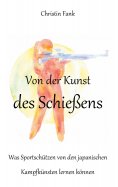 ebook: Von der Kunst des Schießens