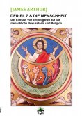 eBook: Der Pilz & die Menschheit