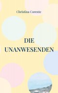 eBook: Die Unanwesenden