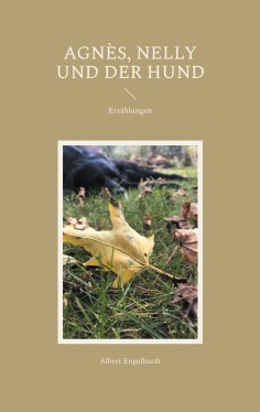 eBook: Agnès, Nelly und der Hund