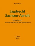 eBook: Jagdrecht Sachsen-Anhalt