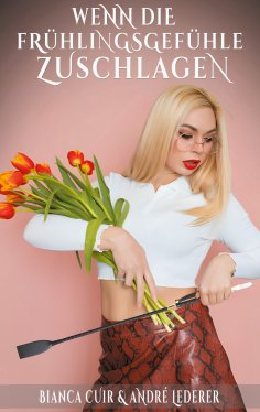 eBook: Wenn die Frühlingsgefühle zuschlagen