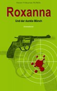 eBook: Roxanna und der dunkle Mönch