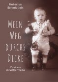 eBook: Mein Weg durchs Dicke