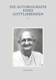 ebook: Die Autobiografie eines Gottliebenden