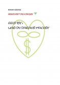 eBook: Geld ist: Was du daraus machst