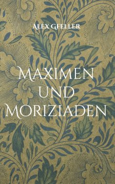 eBook: Maximen und Moriziaden