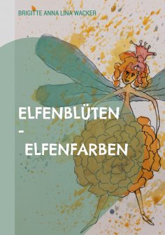 eBook: Elfenblüten - Elfenfarben