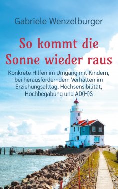 eBook: So kommt die Sonne wieder raus