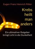 eBook: Krebs heilt man anders