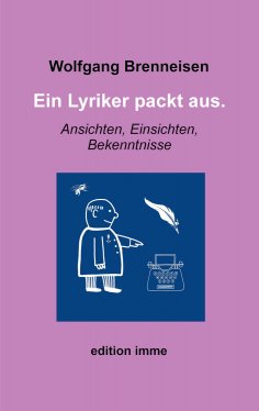 eBook: Ein Lyriker packt aus.