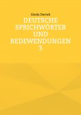 eBook: Deutsche Sprichwörter und Redewendungen 3