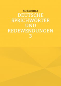 eBook: Deutsche Sprichwörter und Redewendungen 3