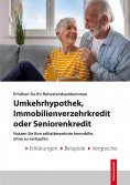 eBook: Umkehrhypothek - Immobilienverzehrkredit - Seniorenkredit