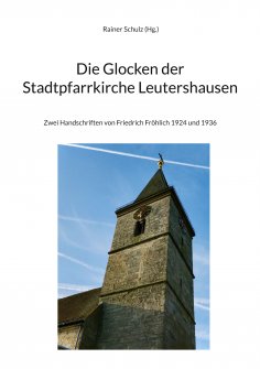 eBook: Die Glocken der Stadtpfarrkirche Leutershausen