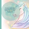 eBook: Luna und das Geheimnis der Träume