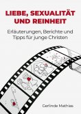 ebook: Liebe, Sexualität und Reinheit