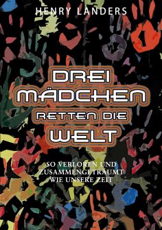 eBook: Drei Mädchen retten die Welt