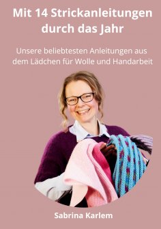 eBook: Mit 14 Strickanleitungen durch das Jahr