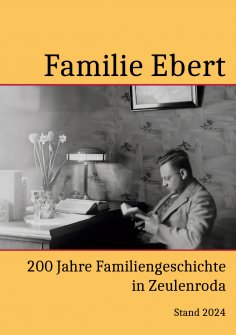 eBook: 200 Jahre Familie Ebert in Zeulenroda