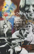 eBook: Sind alle Deutschen so wie du?