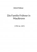 eBook: Die Familie Fröhner in Maulbronn