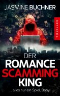 eBook: Der Romance Scamming King