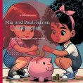 ebook: Mia und Pauli lernen Geld kennen