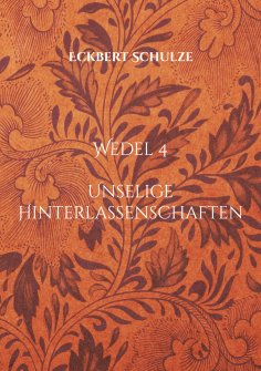 eBook: Unselige Hinterlassenschaften