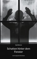 eBook: Schatten hinter dem Fenster