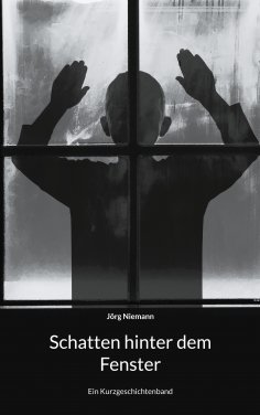 eBook: Schatten hinter dem Fenster