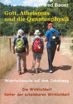 eBook: Gott, Atheismus und die Quantenphysik