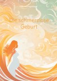 eBook: Die schmerzlose Geburt