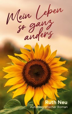 eBook: Mein Leben so ganz anders