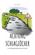 ebook: Achtung Schlaglöcher