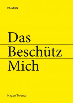 ebook: Das Beschütz Mich