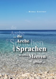 ebook: Die Arche aller Sprachen in meinen Meeren pflügt