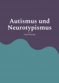 eBook: Autismus und Neurotypismus