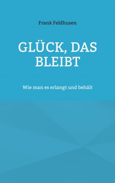 eBook: Glück, das bleibt