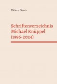 eBook: Schriftenverzeichnis Michael Knüppel (1996-2024)