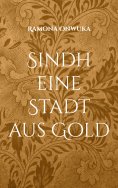 eBook: Sindh eine Stadt aus Gold