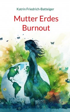 eBook: Mutter Erdes Burnout