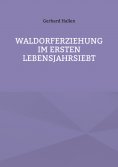 eBook: Waldorferziehung im ersten Lebensjahrsiebt