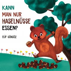 eBook: Kann man nur Haselnüsse essen?