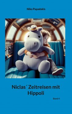 eBook: Niclas´ Zeitreisen mit Hippoli