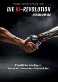 ebook: Die KI-Revolution in Ihren Händen
