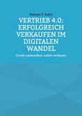 eBook: Vertrieb 4.0: Erfolgreich verkaufen im digitalen Wandel